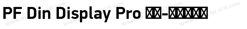 PF Din Display Pro 字体字体转换
